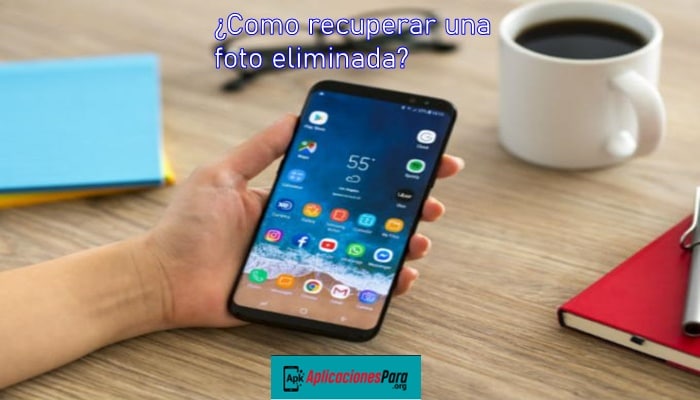 Cómo recuperar fotos borradas en el smartphone Android